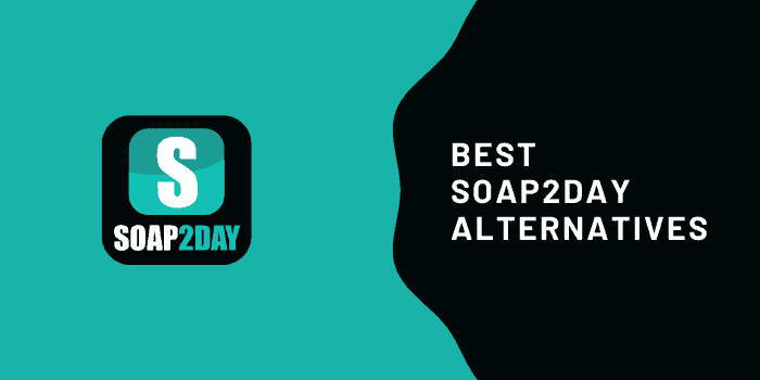 Soap2Day Alternatives