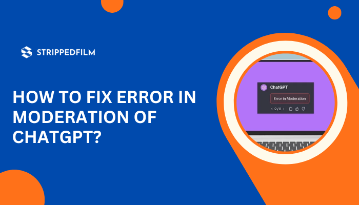 How To Fix Error In Moderation of ChatGPT