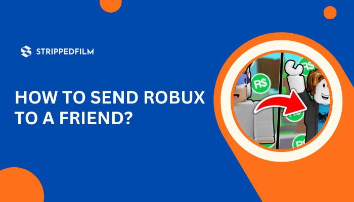 How To Send Robux To A Friend