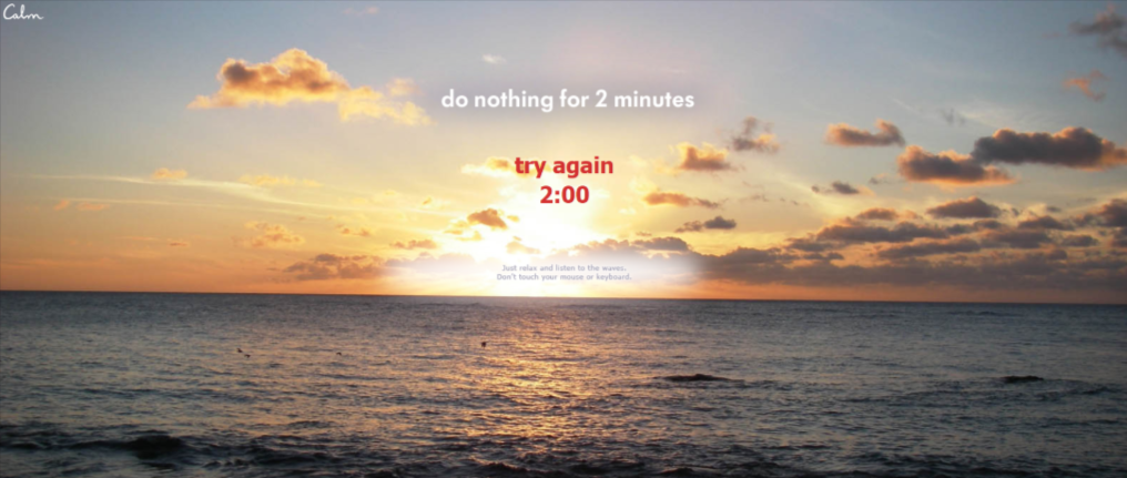 Do Nothing for 2 Minutes Do Nothing for 2 Minutes