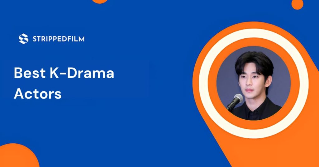 Best K-Drama Actors