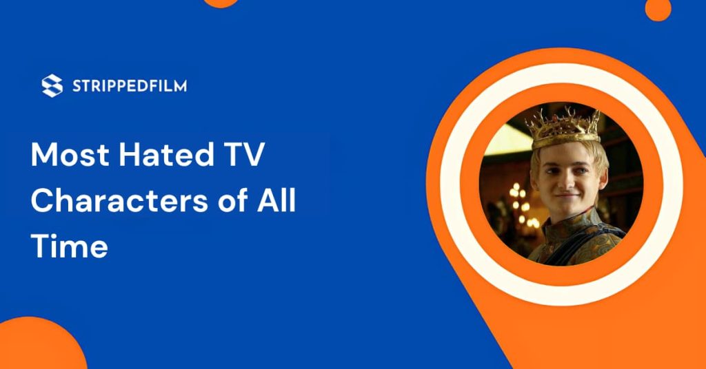 Most Hated TV Characters